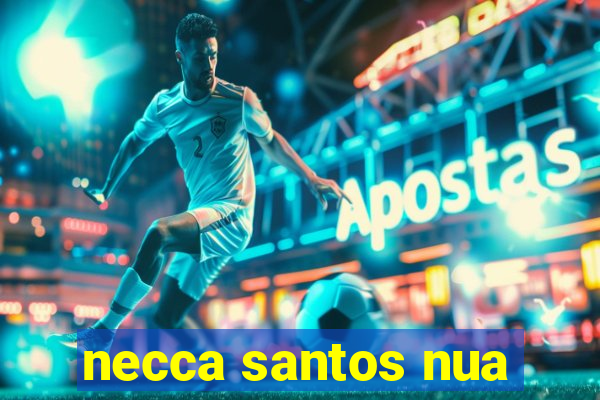 necca santos nua